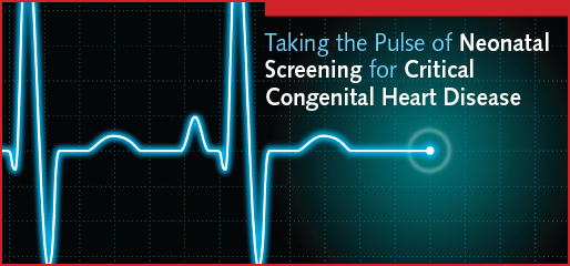 Taking the Pulse of Neonatal Screening for Critical Congenital Heart Disease